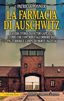 farmacia di auschwitz la vera storia di victor capesius luomo ch