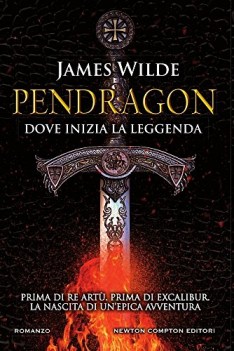 pendragon dove inizia la leggenda