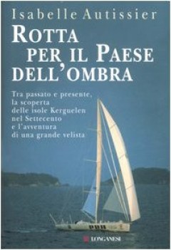 rotta per il paese dell\'ombra