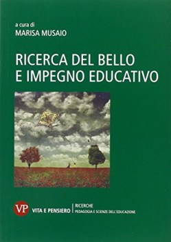 ricerca del bello e impegno educativo