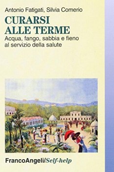 curarsi alle terme acqua fango sabbia e fieno al servizio della sal