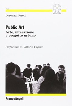 public art arte interazione e progetto urbano