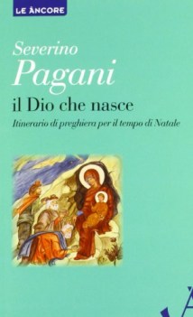 dio che nasce itinerario di preghiera per il tempo di natale