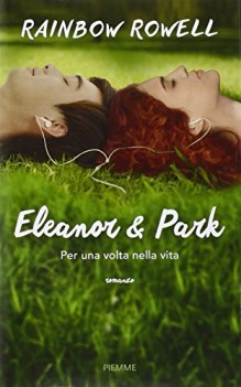 eleanor e park per una volta nella vita