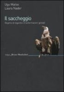 saccheggio regime di legalita e trasformazioni globali