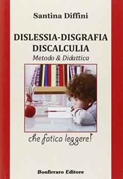 dislessia disgrafia discalculia metodo e didattica