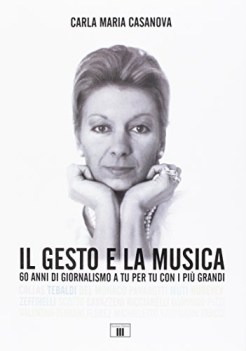 gesto e la musica 60 anni di giornalismo a tu per tu con i pi gr