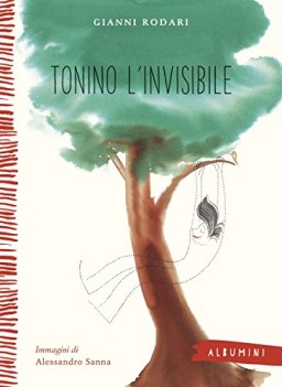 tonino l\'invisibile ediz. a colori