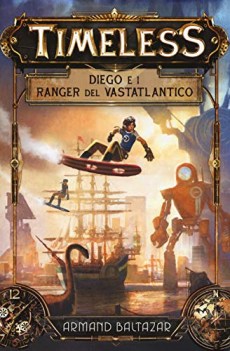 diego e i ranger del vastatlantico timeless