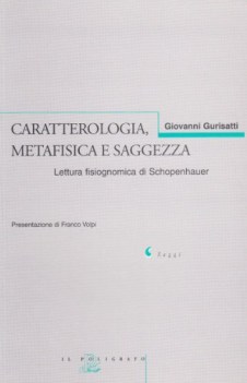 caratterologia metafisica e saggezza lettura fisiognomica di schopen