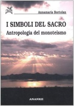 simboli del sacro antropologia del monoteismo