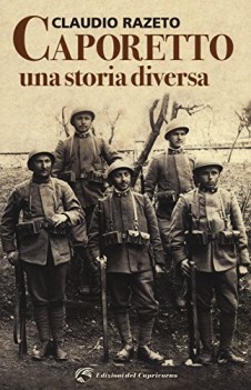 caporetto una storia diversa