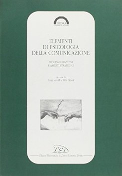 elementi di psicologia della comunicazione processi cognitivi e aspet