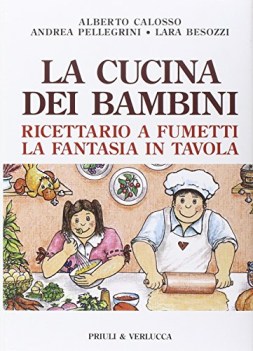 cucina dei bambini ricettario a fumetti la fantasia in tavola