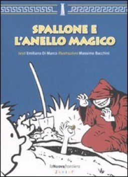 spallone e l\'anello magico ediz. illustrata