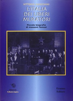 italia dei liberi muratori brevi biografie di massoni famosi