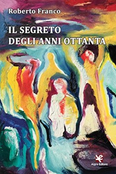 segreto degli anni ottanta