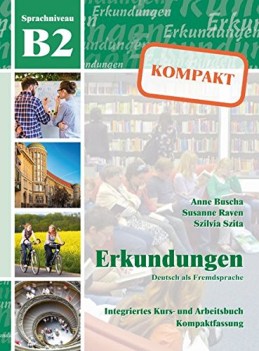 erkundungen deutsch als fremdsprache kompakt b2 integriertes kurs un