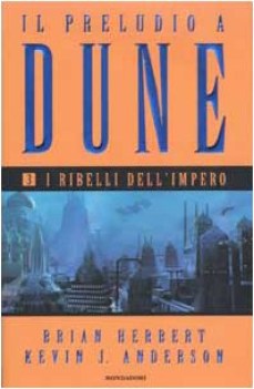 ribelli dellimpero il preludio a dune 3