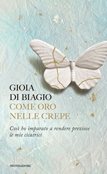 come oro nelle crepe cosi ho imparato a rendere preziose le mie cicatrici