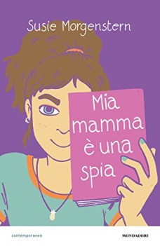 mia mamma  una spia