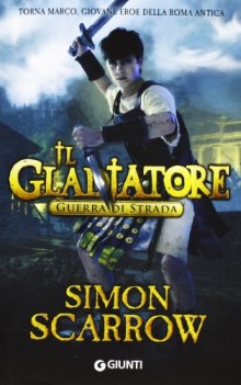 gladiatore guerra di strada