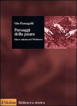 paesaggi della paura vita e natura nel medioevo