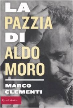 pazzia di aldo moro