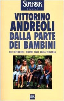 dalla parte dei bambini per difendere i nostri figli dalla violenza