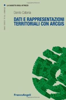 dati e rappresentazioni territoriali con arcgis