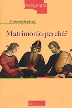 matrimonio perche