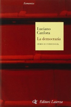 democrazia storia di un\'ideologia