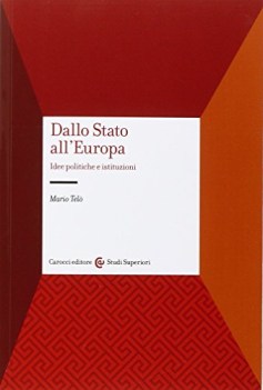 dallo stato all\'europa idee politiche e istituzioni