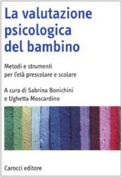 valutazione psicologica del bambino metodi e strumenti per let