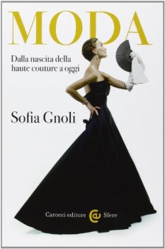 moda. dalla nascita della haute couture a oggi