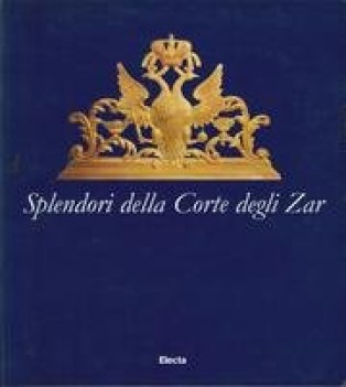 splendori della corte degli zar catalogo della mostra di torino