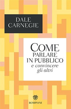 come parlare in pubblico e convincere gli altri