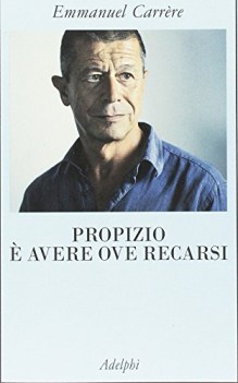 propizio e\' avere ove recarsi