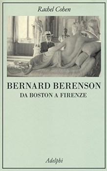 bernard berenson da boston a firenze