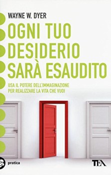 ogni tuo desiderio sara esaudito