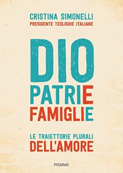 dio patrie famiglie le traiettorie plurali dell\'amore