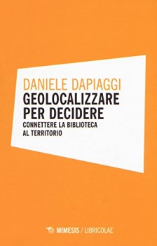 geolocalizzare per decidere connettere la biblioteca al territorio