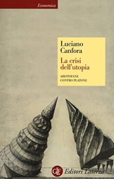 crisi dell\'utopia aristofane contro platone