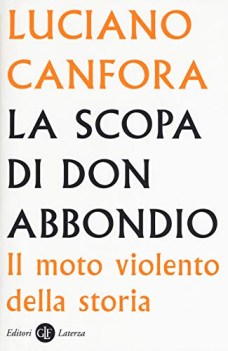 scopa di don abbondio il moto violento della storia