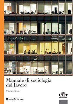 mondo del lavoro le prospettive della sociologia