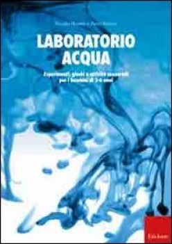 laboratorio acqua esperimenti giochi e attivita sensoriali 3-6 anni