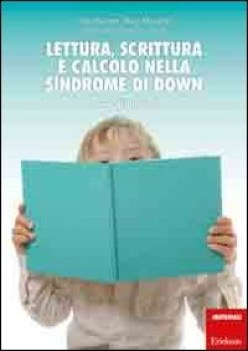 lettura scrittura e calcolo nella sindrome di down percorsi di inter