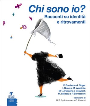 chi sono io? racconti su identita e ritrovamenti