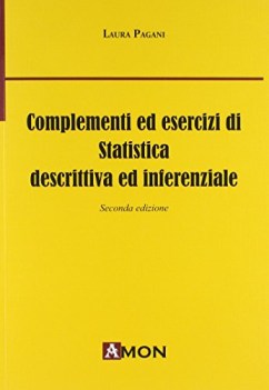 complementi ed esercizi di statistica descrittiva e inferenziale