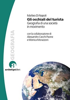 occhiali del turista geografia di una societ in movimento